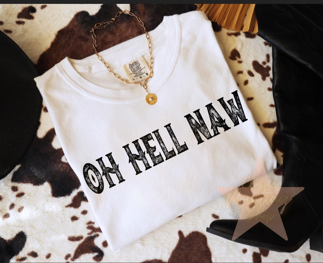 Hell Naw tshirt