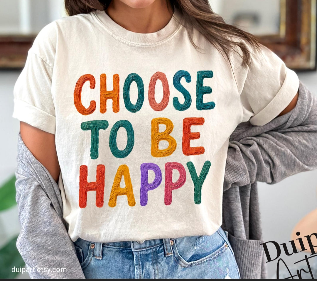 Choose Happy TSHIRT