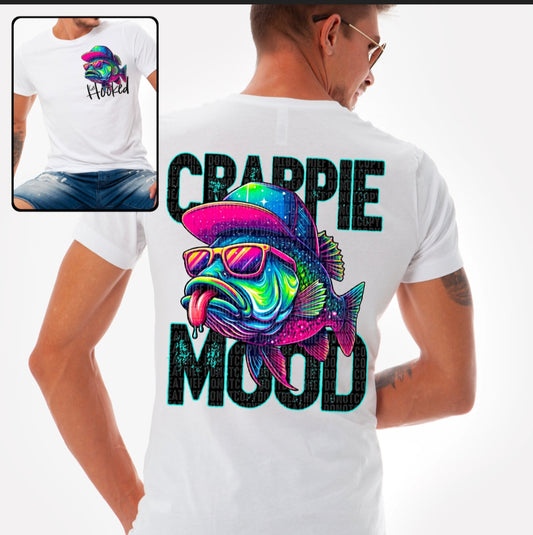 Crappie Mood Tshirt
